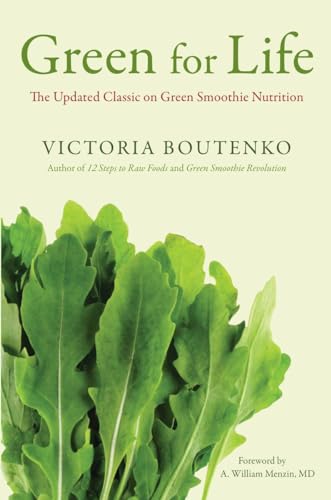 Green for Life: The Updated Classic on Green Smoothie Nutrition von North Atlantic Books